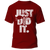 Just Did It Graphic Tee