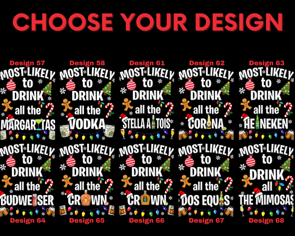 Adult Size Most Likely To Drink, Funny Christmas Tee, Christmas Sweatshirt