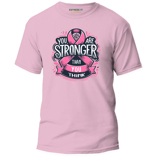 Awareness - Breast Cancer - Stronger Than You Think Shirt