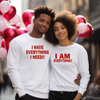 Have Everything Couple Sweatshirt