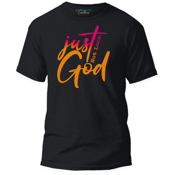 Just God, Not Luck Gradient Tee