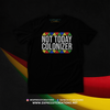 Not Today Colonizer Tee or Sweatshirt