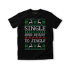 Single and Ready to Jingle Shirt